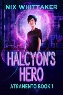 Halcyon's Hero (Atramento Book 1)