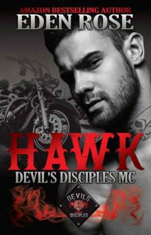 Hawk: MC Romance (The Devil's Disciples MC Book 1)