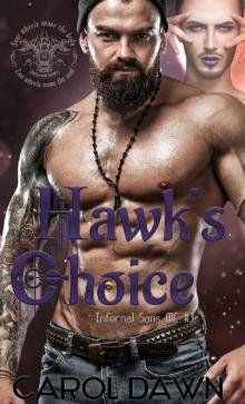 Hawk's Choice (Infernal Sons MC Book 3)