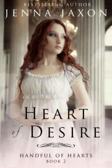 Heart 0f Desire (Handful 0f Hearts Book 2)