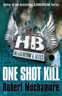 Henderson's Boys: One Shot Kill: One Shot Kill