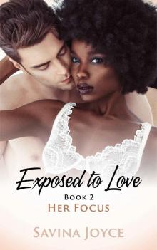 Her Focus: Exposed to Love: Book Two