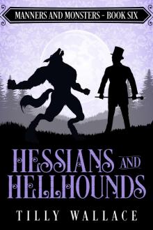 Hessians and Hellhounds