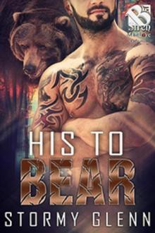 His to Bear [Bear Essentials] (The Stormy Glenn ManLove Collection)