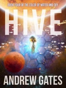 Hive (The Color of Water and Sky Book 4)