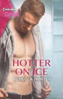 Hotter on Ice