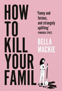 How to Kill Your Family