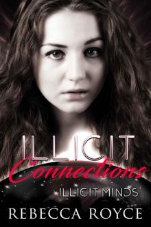 Illicit Connections (Illicit Minds Book 2)