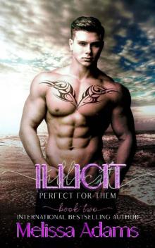 Illicit (Perfect for them Book 2)