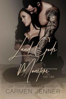 In the Land of Gods and Monsters, Part II (Gods & Monsters, #2)