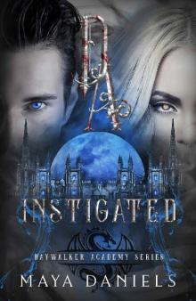 Instigated (Daywalker Academy Book 3)