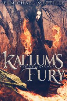 Kallum's Fury (Lake of Dragons Book 2)