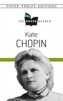 Kate Chopin- The Dover Reader