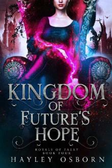 Kingdom of Future's Hope (Royals of Faery Book 4)