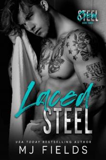 Laced Steel: An Enemies to Lovers Romance (Steel Crew Book 3)