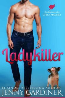 Lady Killer (Confessions of a Chick Magnet Book 5)