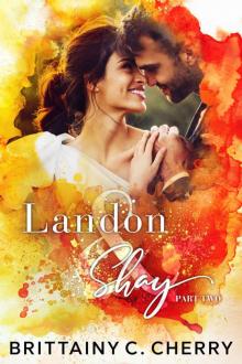 Landon & Shay - Part Two: (The L&S Duet Book 2)