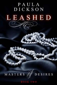 Leashed (Masters of Desires Book 2)