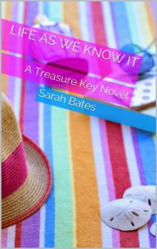 Life as We Know It: A Treasure Key Novel