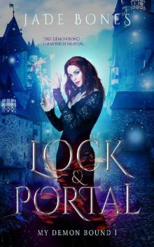 Lock & Portal (My Demon Bound Book 1)