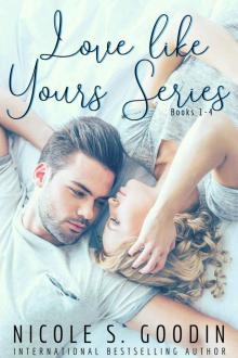 Love Like Yours Series Box Set