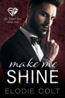 Make Me Shine (Six Silent Sins #1)