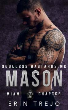 Mason Soulless Bastards MC Miami