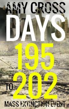 Mass Extinction Event (Book 9): Days 195 to 202