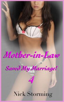 Mother-In-Law Saved My Marriage! 4