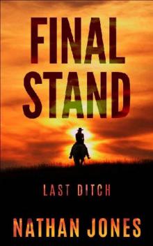 Mountain Man (Book 5): Final Stand [Last Ditch]