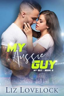 My Aussie Guy (My Guy Series, Book 2)