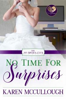 No Time for Surprises: No Brides Club, Book 6