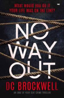 No Way Out: an edge of your seat crime thriller