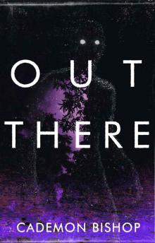 Out There: A Rural Horror Story