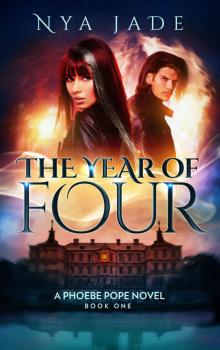 [Phoebe Pope 01.0] The Year of Four