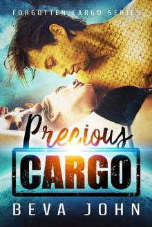 Precious Cargo: Alien Romance (Forgotten Cargo Book 1)