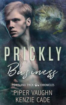 Prickly Business (Portland Pack Chronicles Book 1)