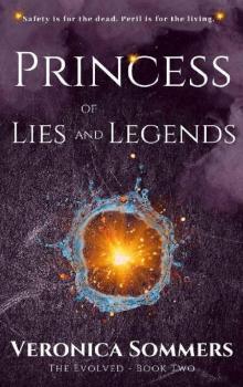 Princess of Lies and Legends (The Evolved Book 2)