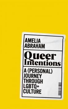 Queer Intentions