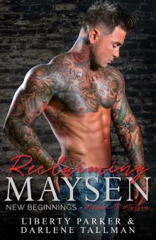 Reclaiming Maysen