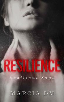 RESILIENCE (Resilient Saga Book 1)