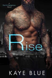 Rise (Dark and Dangerous Book 2)