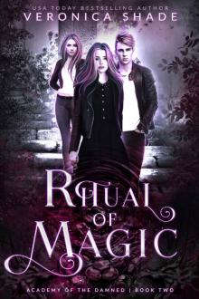 Ritual of Magic (Academy of the Damned Book 2)