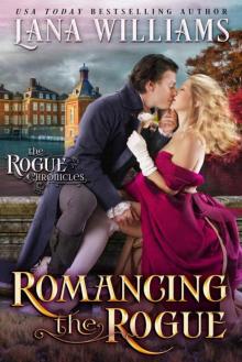 Romancing The Rogue (The Rogue Chronicles Book 1)