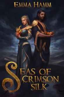 Seas of Crimson Silk (Burning Empire Book 1)