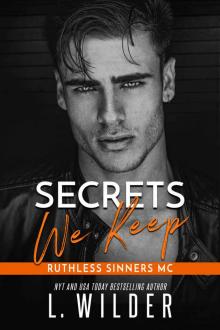 Secrets We Keep: Ruthless Sinners Book 3