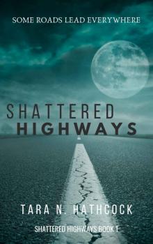 Shattered Highways