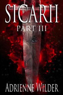 SICARII: Part III