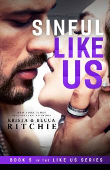 Sinful Like Us (Like Us Series: Billionaires & Bodyguards Book 5)