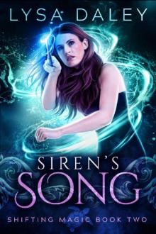 Siren's Song: Shifting Magic Book Two